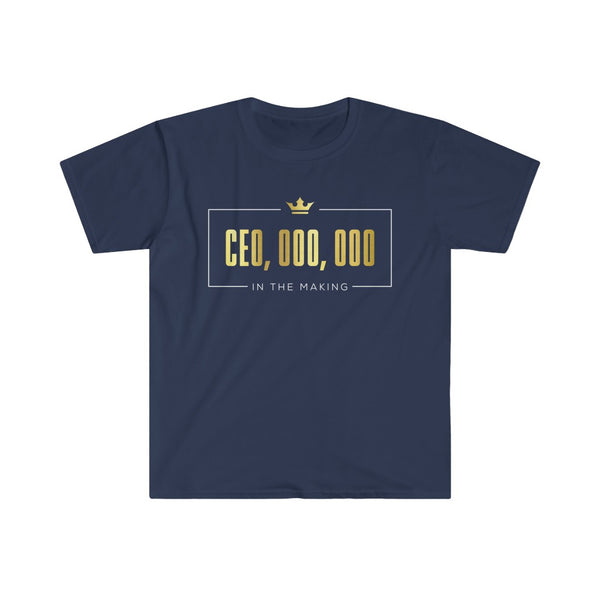 CEO,OOO,OOO In The Making™ Premium T-Shirt - Designed For CEO's